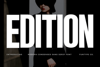 Edition Font Design Trends and Creative Uses